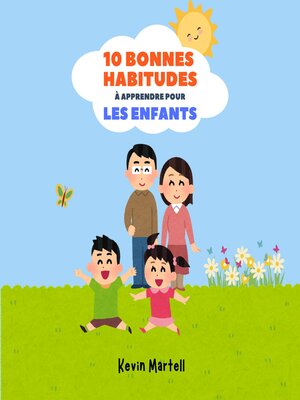 cover image of 10 Bonnes Habitudes À Apprendre Pour Les Enfants